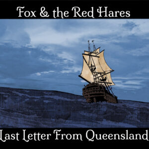 Last Letter From Queensland (digital album)